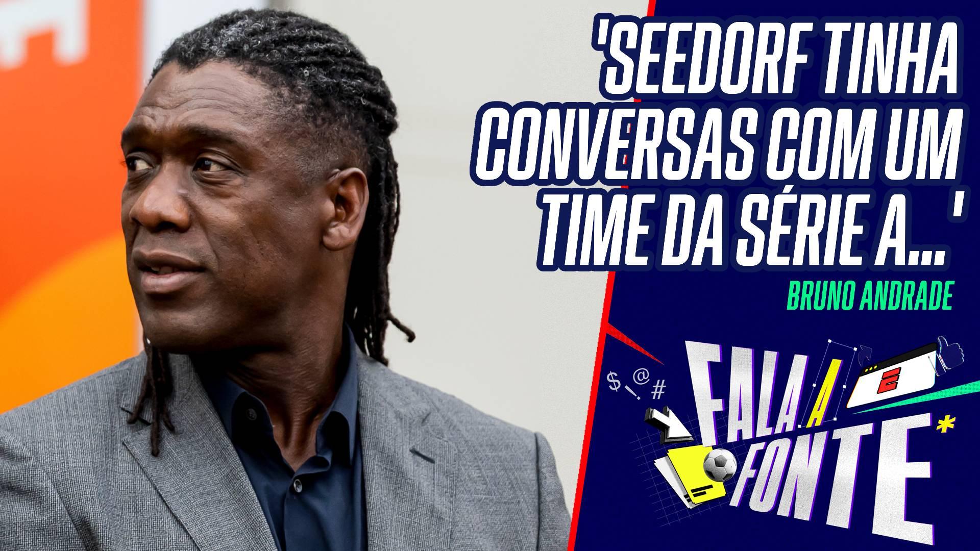 'Chapéu' do Corinthians por Seedorf? Bruno Andrade revela que técnico tinha conversas com outro time da Série A