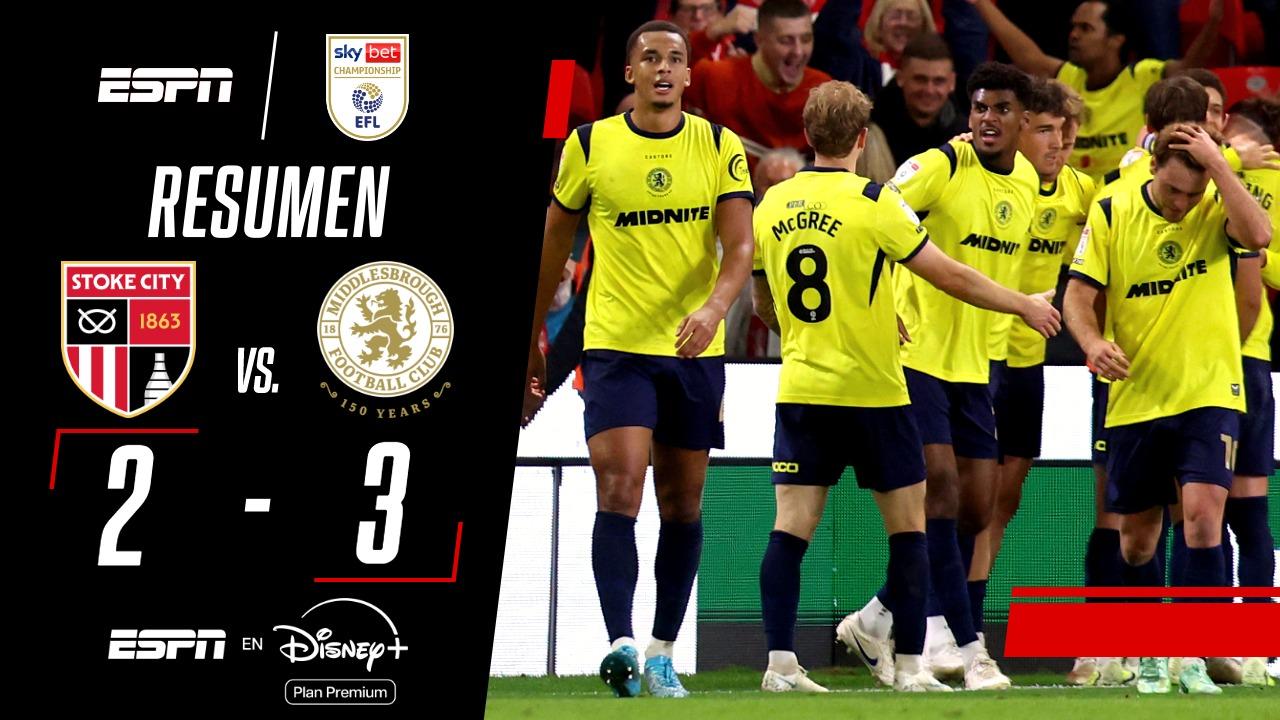 ¡Middlesbrough ganó sobre la hora ante el Stoke City!