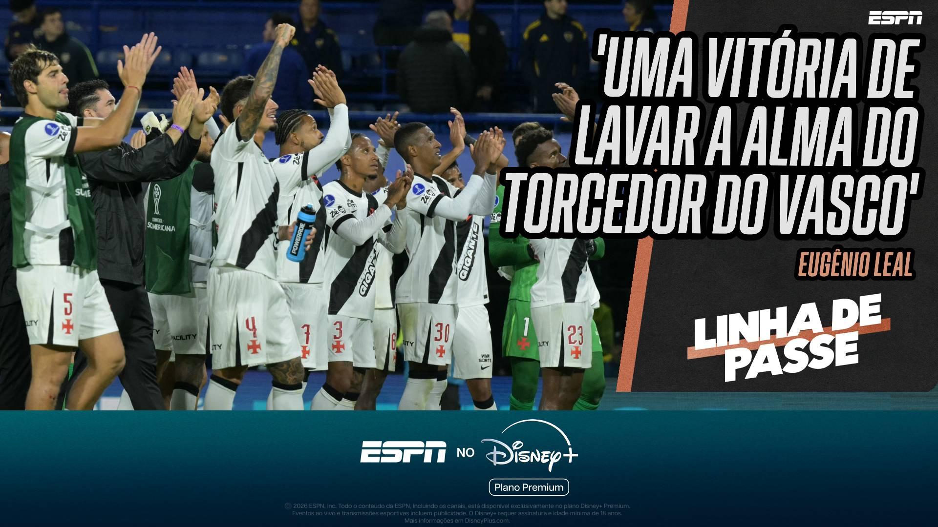 'O torcedor do Vasco está comemorando de alma lavada', diz Eugênio Leal após vitória sobre o Boca na Bombonera