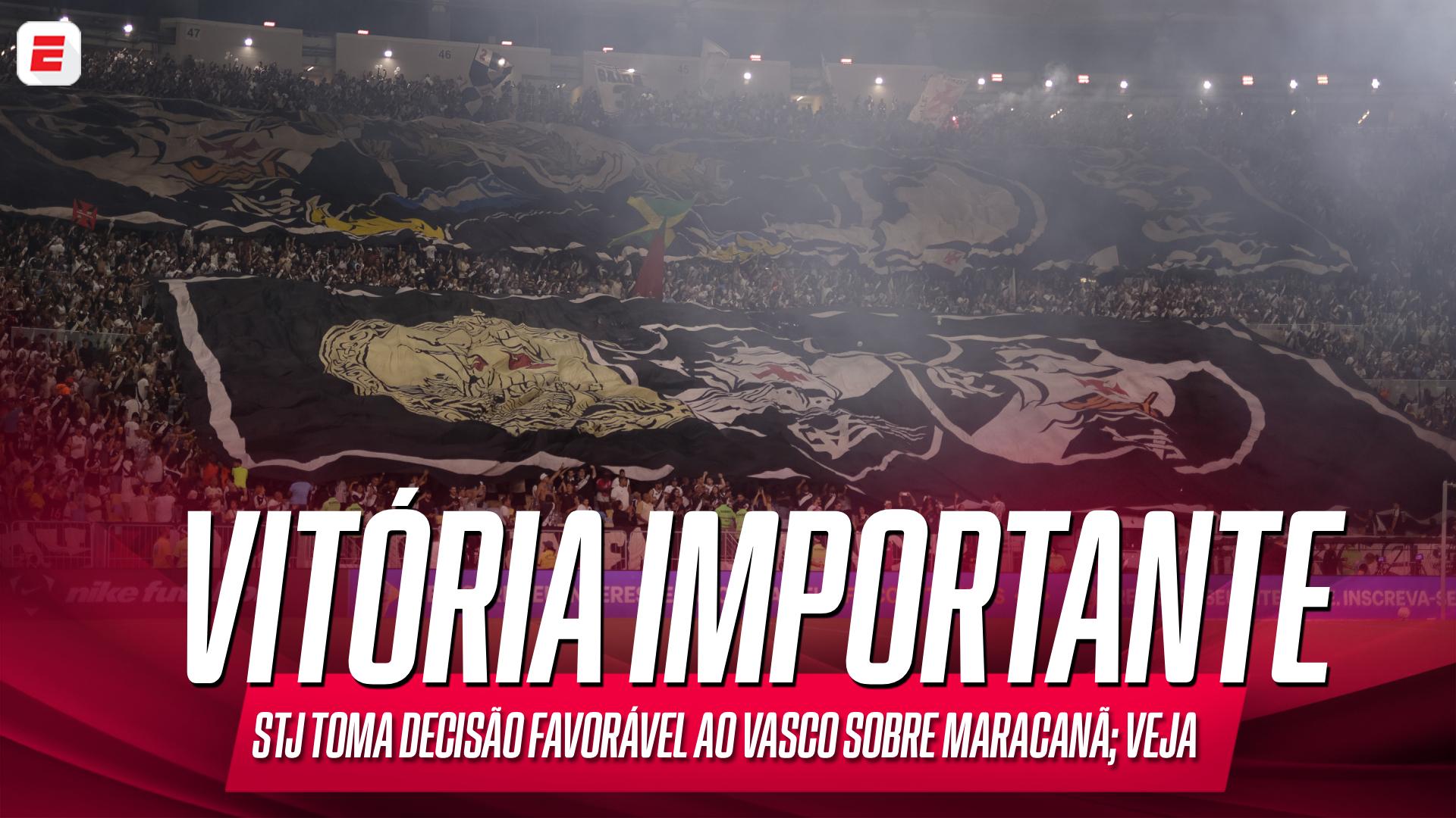 Vitória importante do Vasco! STJ rejeita pedido da concessionária Fla-Flu que tenta derrubar a liminar que garante o uso do Maracanã em jogo contra o Boca