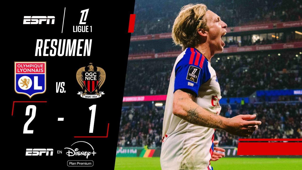 ¡Remontada y sufrimiento! Lyon ganó 2 a 1 al Niza y resistió con uno menos