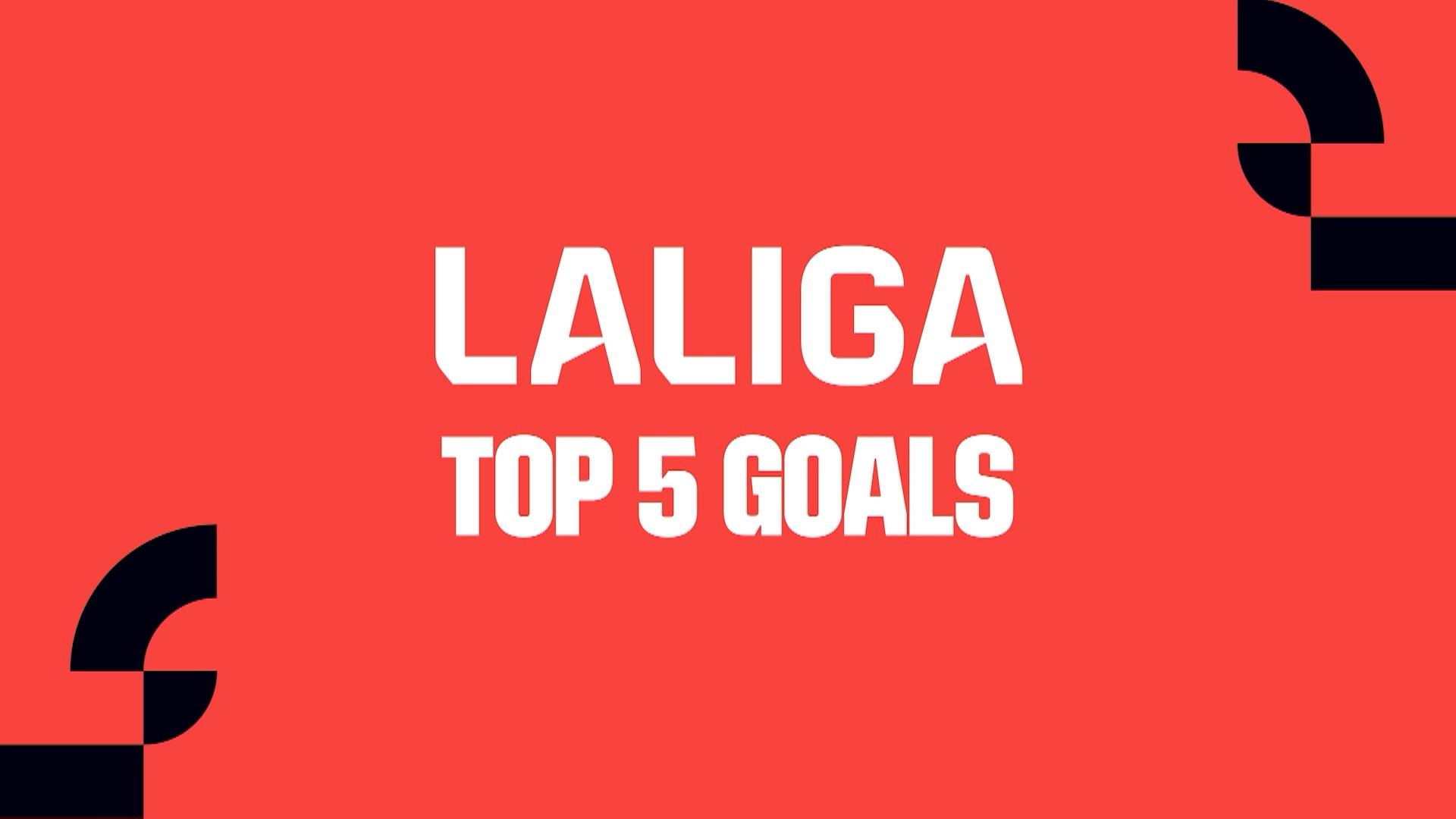 El top 5 de los mejores goles de La Liga