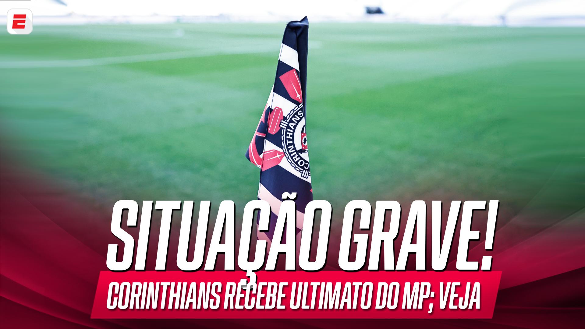 Corinthians recebe ultimato do MP e tem prazo para explicar 'sumiço' de valor milionário; VEJA