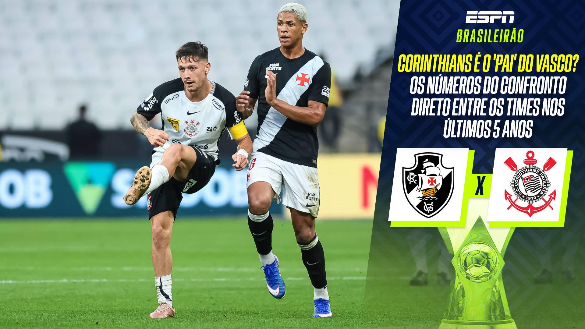 Corinthians é o 'pai' do Vasco? Veja os números do confronto direto entre os times nos últimos 5 anos