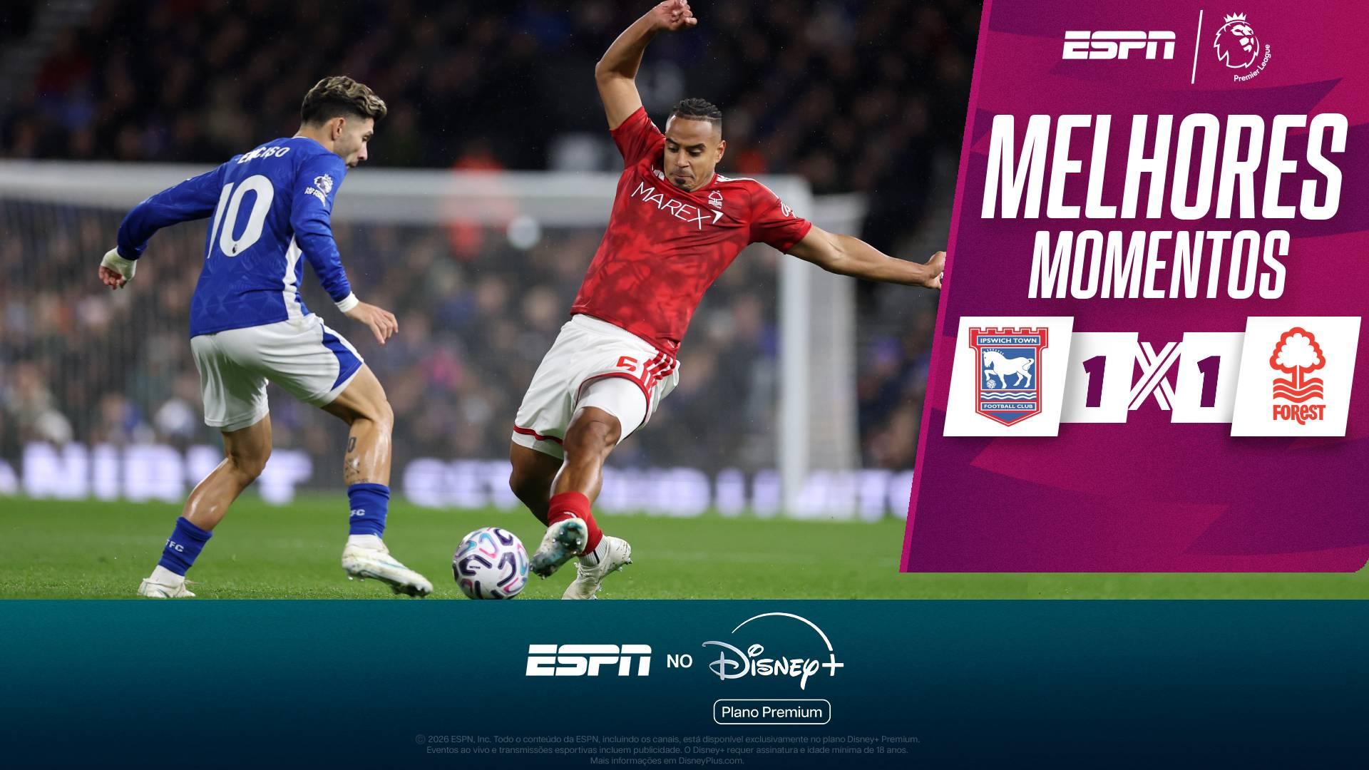 Murillo tem chance incrível, mas não evita empate do Nottingham Forest fora de casa com Ipswich Town na Premier League