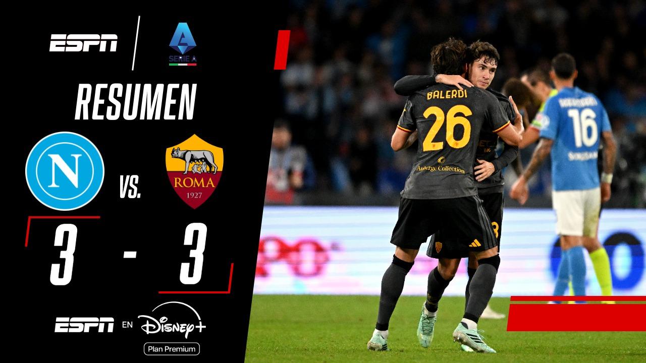 Balerdi y Soulé, figuras en el 3-3 entre Napoli y Roma