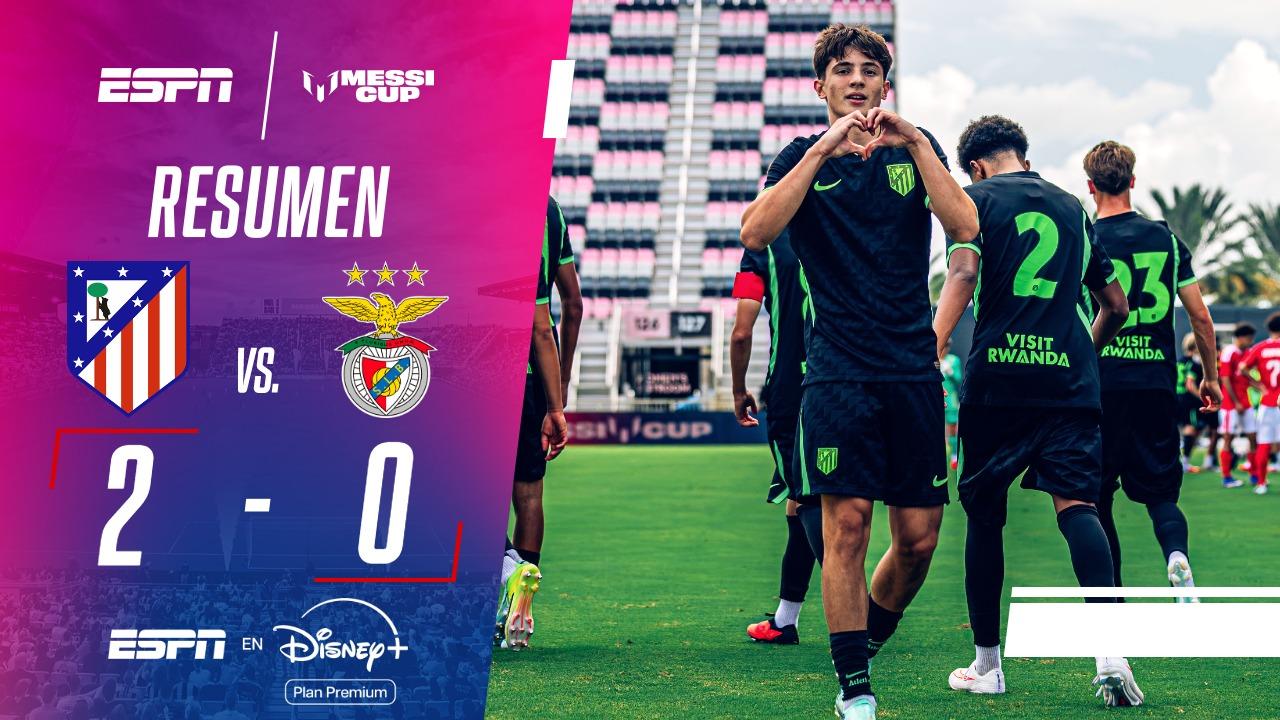 Atlético de Madrid venció 2-0 al Benfica en la Messi Cup