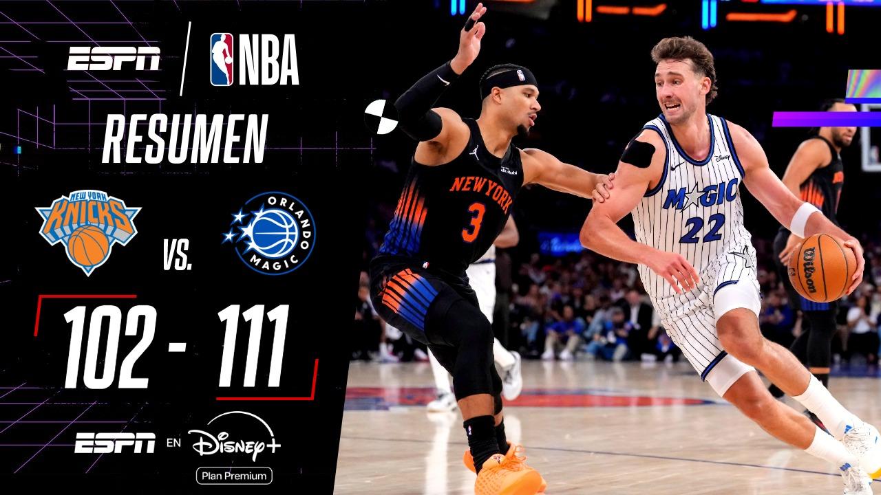 Sigue sin ganar el campeón: fue derrota de los Knicks contra el Magic
