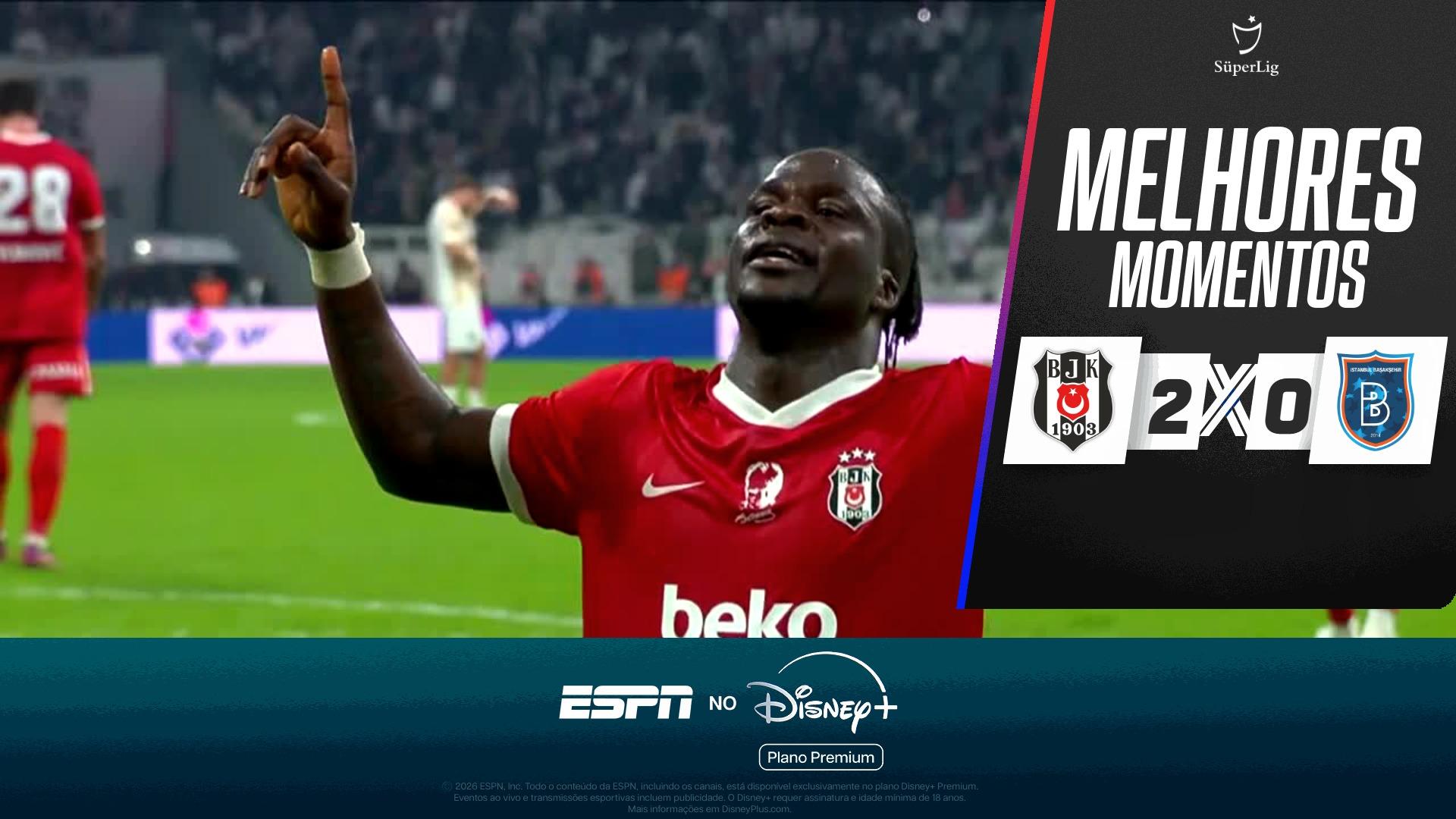 Besiktas 2 x 0 Basaksehir no Campeonato Turco: VEJA os melhores momentos