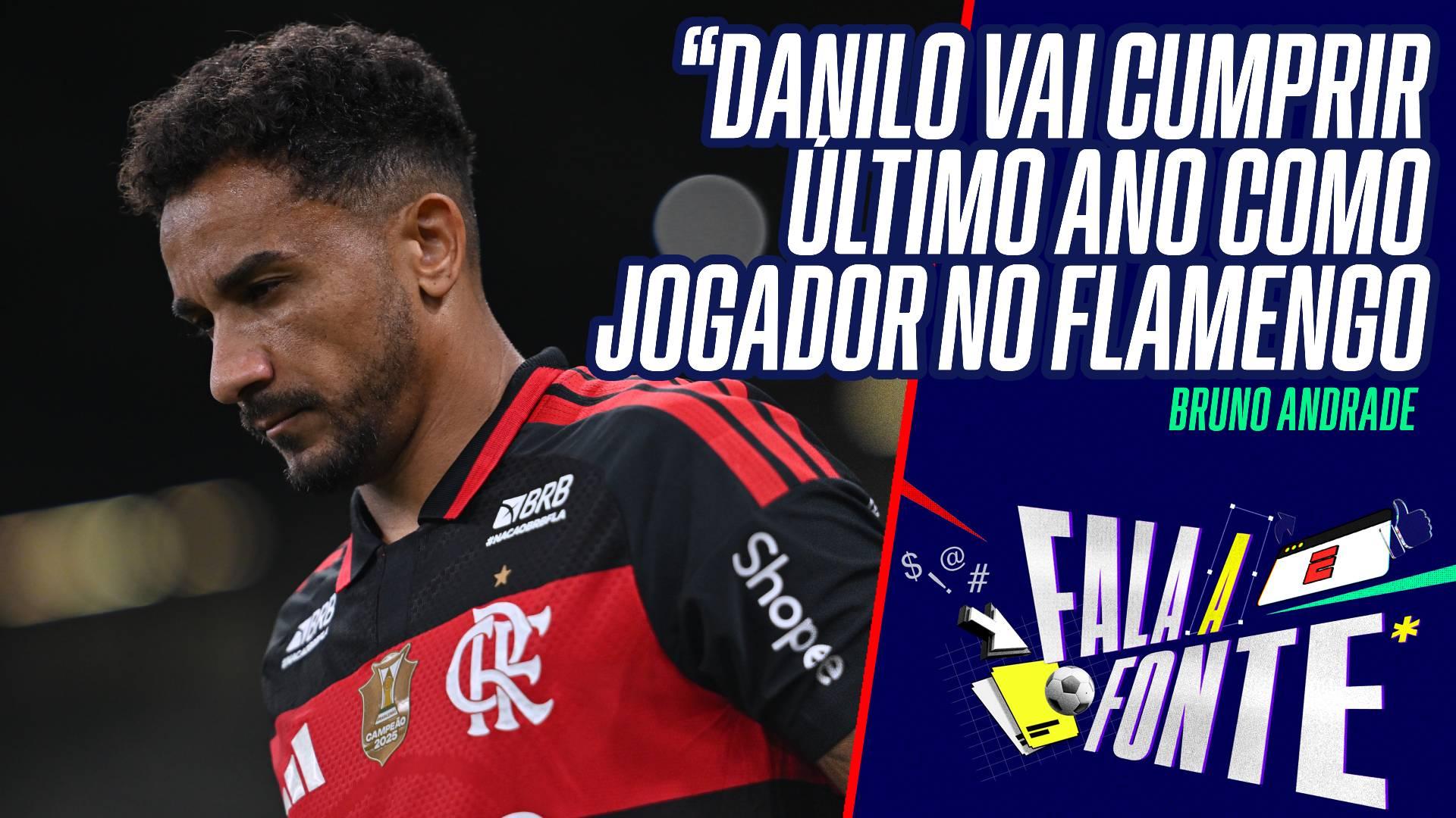 Danilo e mais dois: Flamengo encaminha renovação de estrelas antes do fim da temporada; saiba detalhes