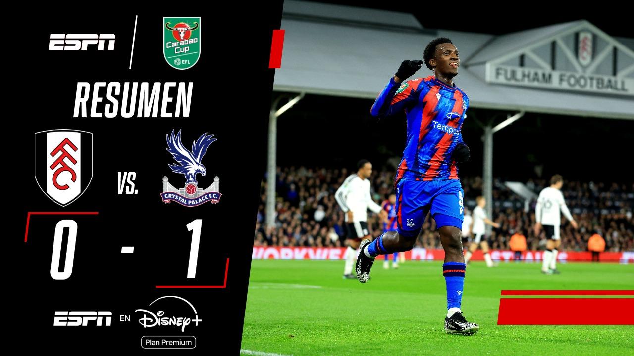 Crystal Palace venció al Fulham y avanzó en la Carabao Cup