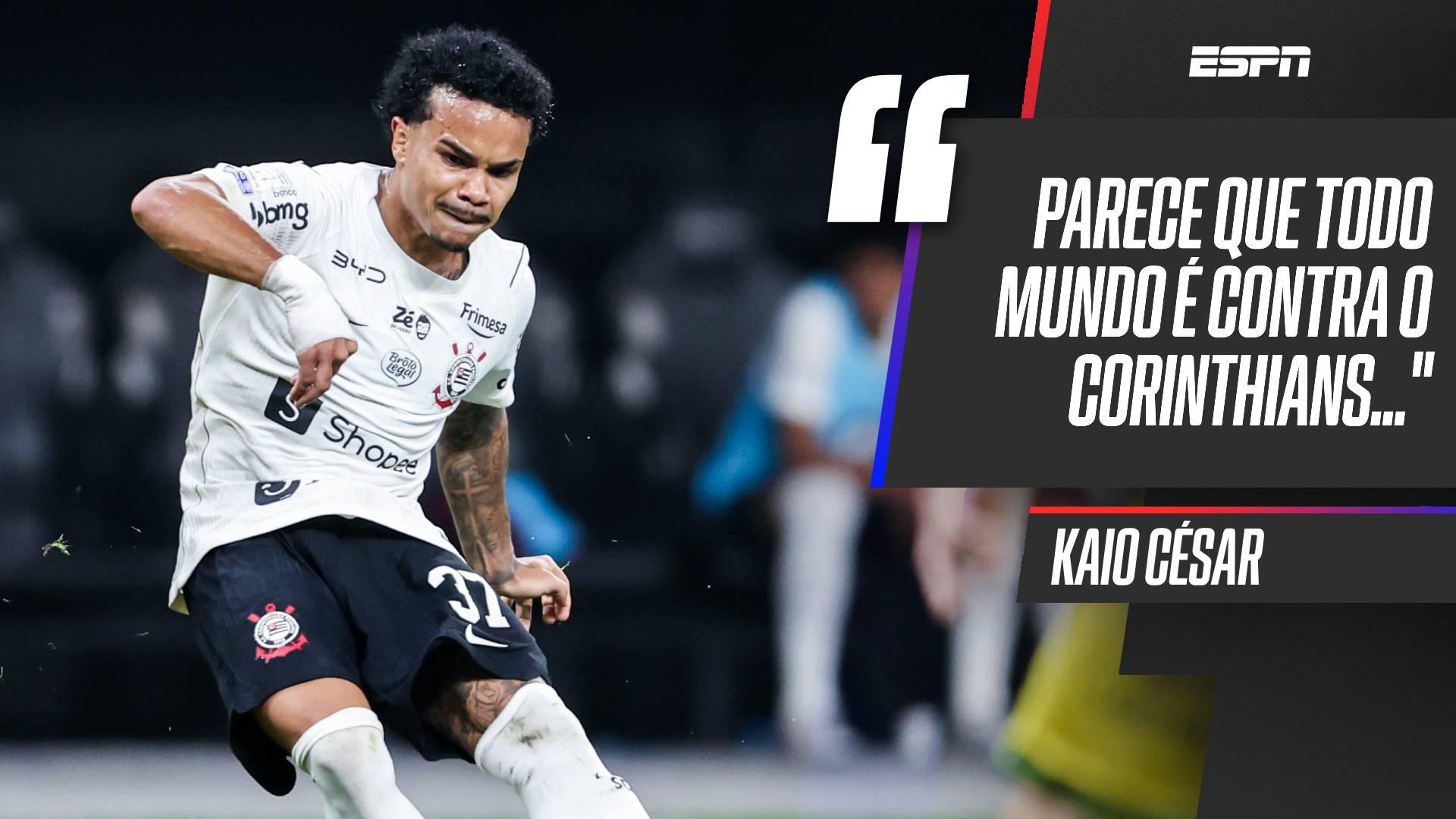 Kaio César revela conversa decisiva no Corinthians e dispara: 'Parece que todo mundo é contra'
