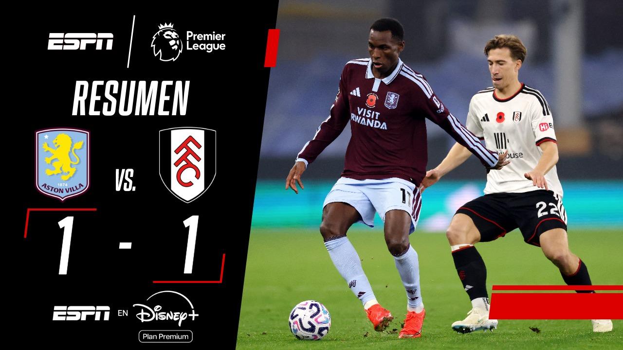 ¡Aston Villa y Fulham quedaron a mano en la Premier League!